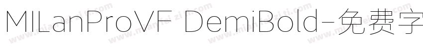 MILanProVF DemiBold字体转换